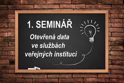 1. seminář Otevřená data ve službách veřejných institucí